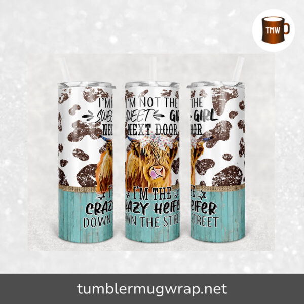 Crazy Cow Neighbor Down Street Sublimation, 20oz Skinny Tumbler Wrap