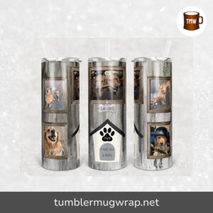 Dog Picture Frame Sublimation, 20oz Skinny Tumbler Wrap