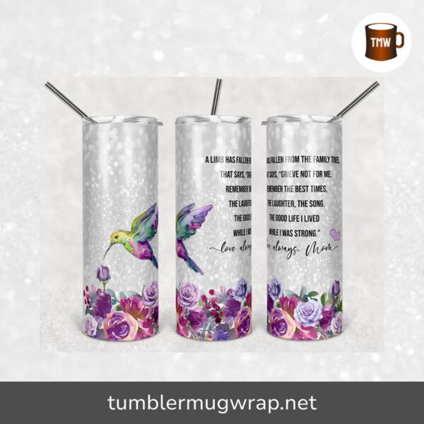 Faux Glitter Hummingbird Memorial Mom Quote Sublimation, 20oz Skinny Tumbler Wrap
