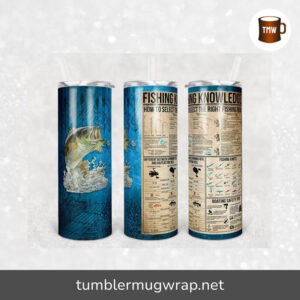 Fishing Knowledge Sublimation, 20oz Skinny Tumbler Wrap
