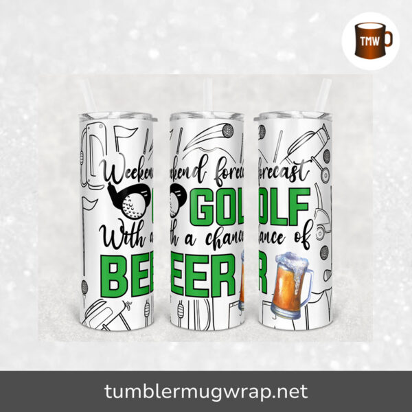 Golf With A Chance Of Beer Sublimation, 20oz Skinny Tumbler Wrap