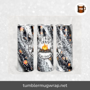 Milky Way Don't Have To Be Crazy To Camp With Us We'll Teach You Sublimation, 11oz and 15oz Mug Wrap