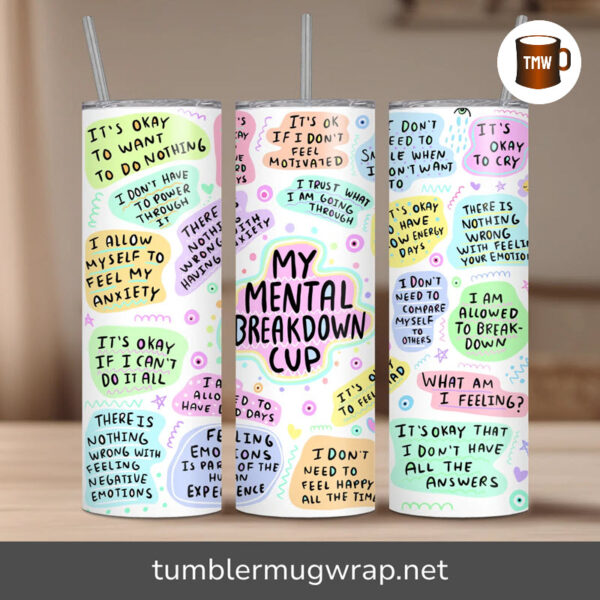 My Mental Health Cup Sublimation, 20oz Skinny Tumbler Wrap