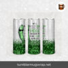 Paint Me Green Call Me A Pickle Glitter Confetti Sublimation, 20oz Skinny Tumbler Wrap