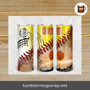 Softball Volleyball Basketball Senior Sublimation, 20oz Skinny Tumbler Wrap