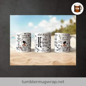 Black Woman Affirmation Mug Wrap, Love Yourself Daily Quotes, 11oz & 15oz Sublimation PNG