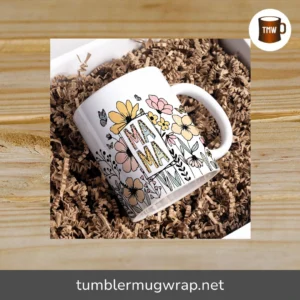 Mama Wildflower, Mother’s Day Mug Wrap Floral Mug PNG Sublimation Designs 15oz 11oz
