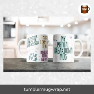 Mental Health Mug Sublimation Design, 11oz & 15oz Coffee Mug PNG