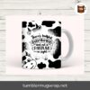 There’s Bullshit Everywhere and Not a Pasture in Sight PNG, Funny Cow Mug Wrap 11oz & 15oz