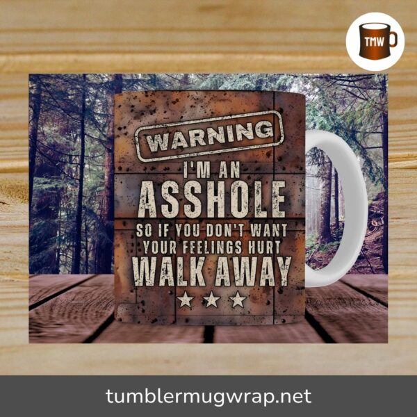 Warning I'm An Asshole Men's Mug PNG, Funny Adult Humor Sublimation Design for 11oz & 15oz Mugs
