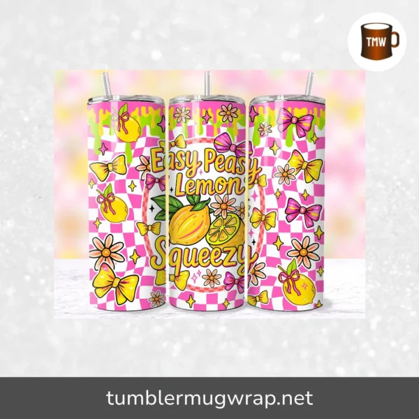 Easy Peasy Lemon Squeezy 20oz Tumbler Wrap, Trendy Coquette Summer Sublimation PNG
