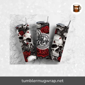Have The Day You Deserve Skull And Rose Sublimation Design, 20oz Skinny Tumbler Wrap