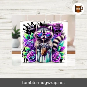 Your Opinion Is Trash Raccoon Tumbler Wrap, Funny 20oz Skinny Sublimation PNG